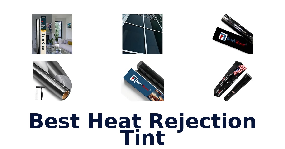 Best Heat Rejection Tint