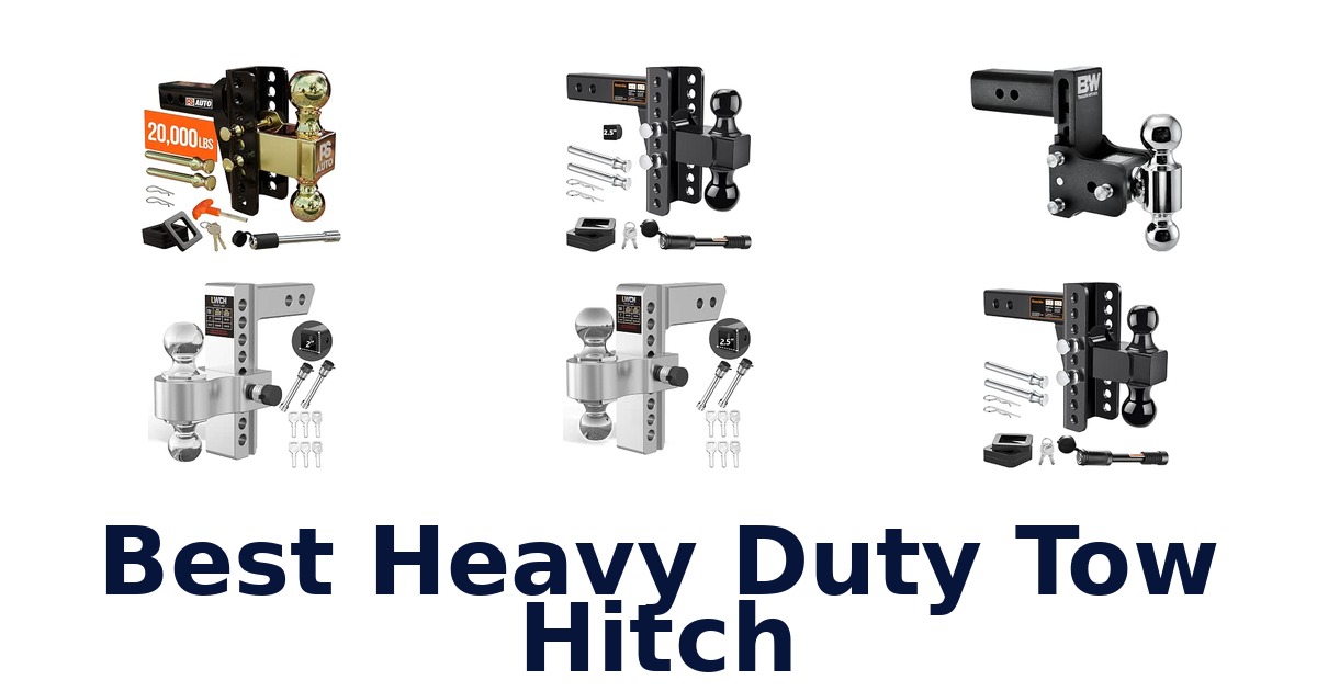 Best Heavy Duty Tow Hitch
