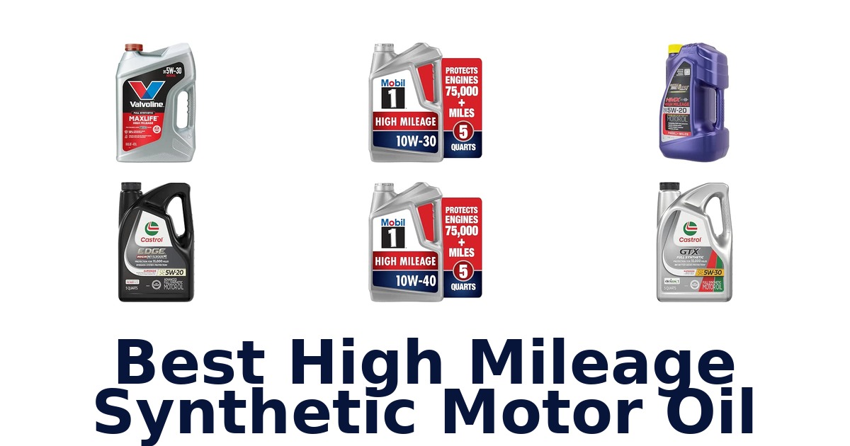 Best High Mileage Synthetic Motor Oil