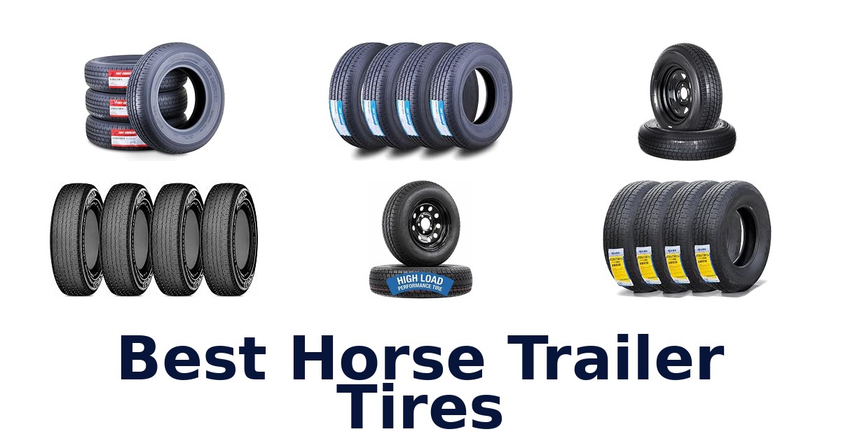 Best Horse Trailer Tires