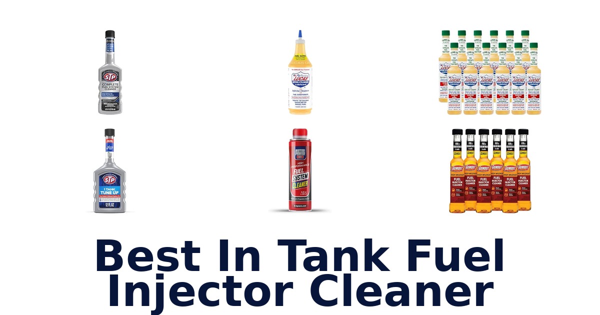 Best In Tank Fuel Injector Cleaner