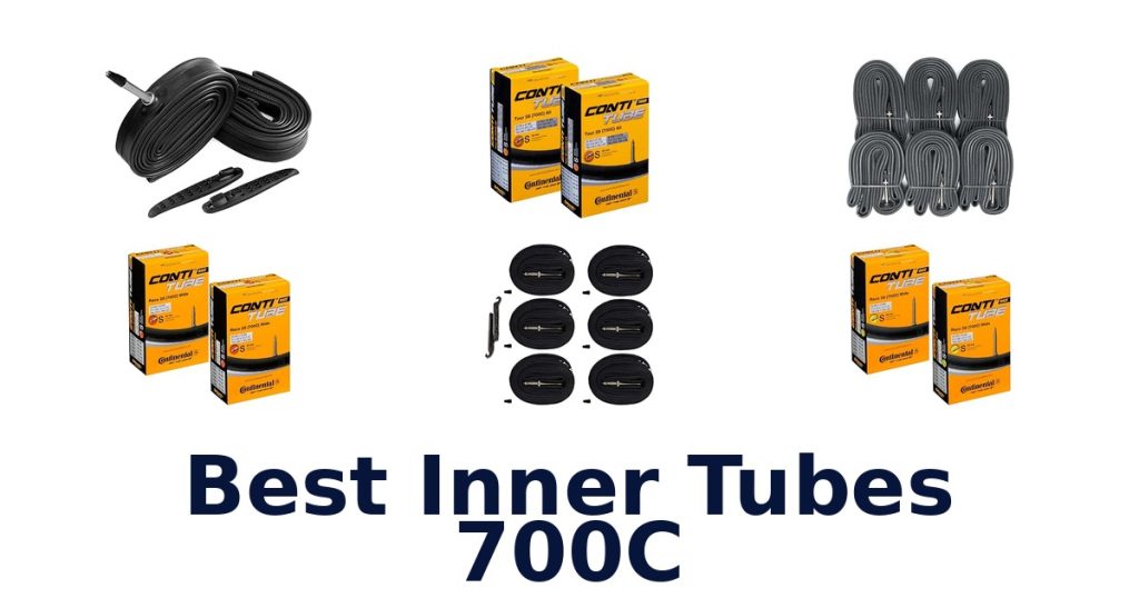 Best Inner Tubes 700C