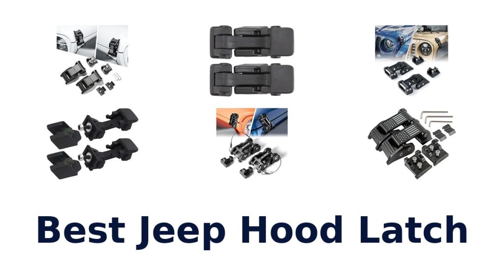 Best Jeep Hood Latch