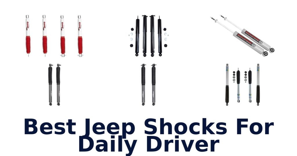 Best Jeep Shocks For Daily Driver