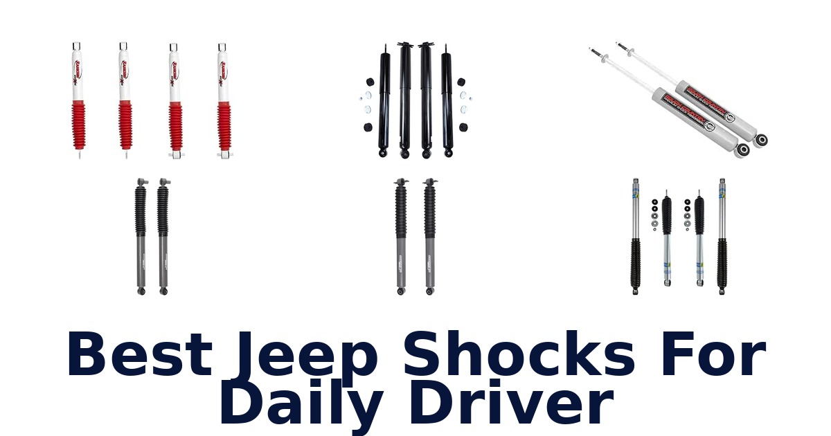 Best Jeep Shocks For Daily Driver
