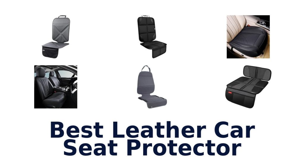 Best Leather Car Seat Protector