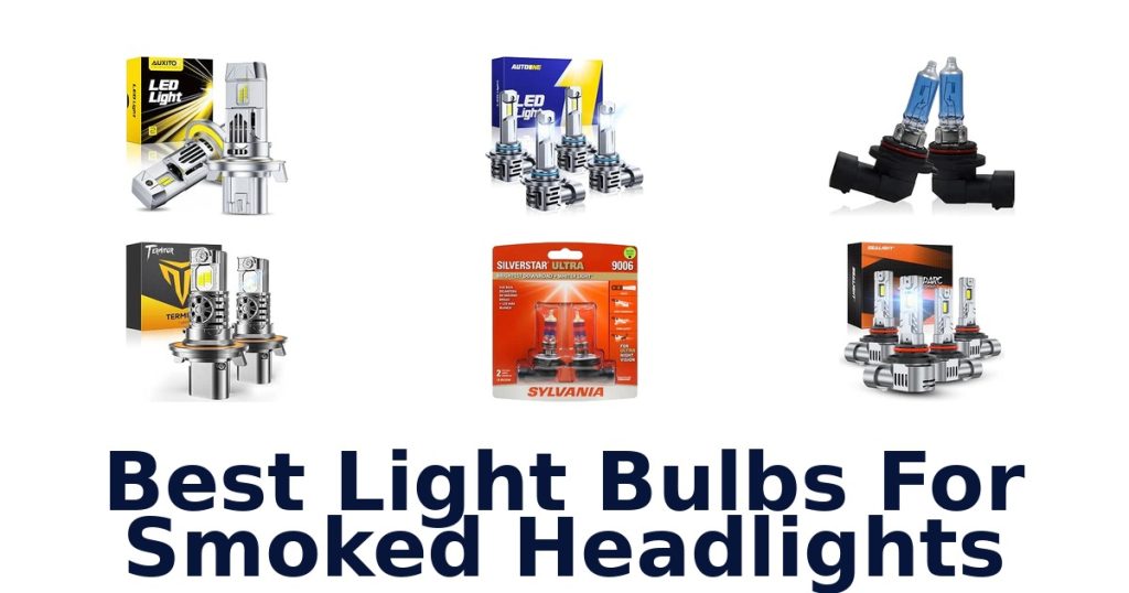 Best Light Bulbs For Smoked Headlights
