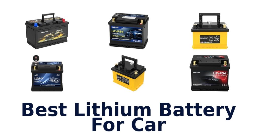 Best Lithium Battery For Car