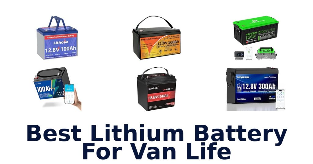Best Lithium Battery For Van Life