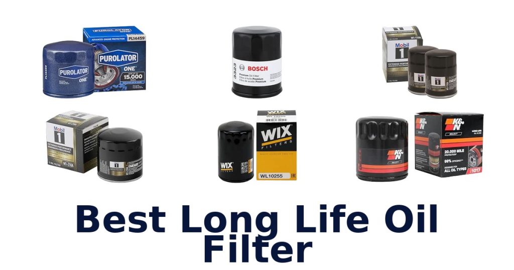 Best Long Life Oil Filter