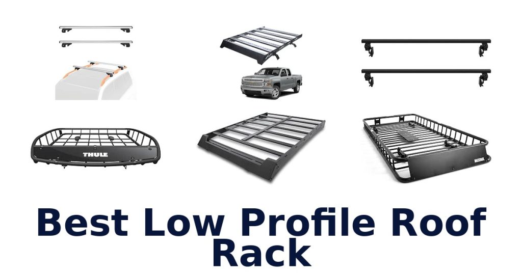 Best Low Profile Roof Rack