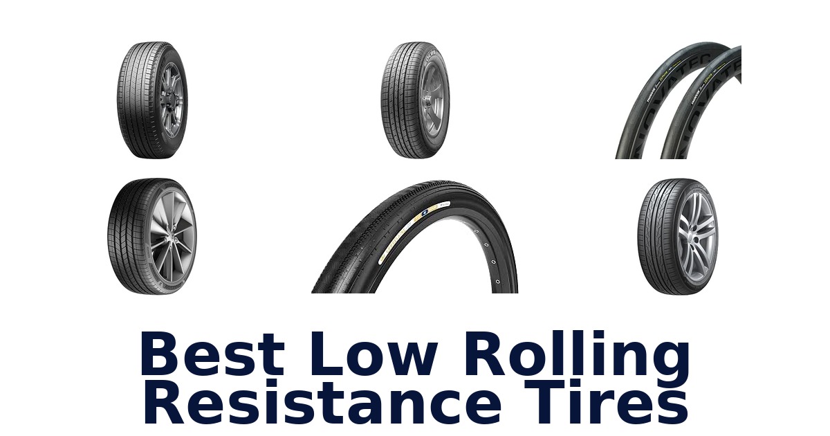Best Low Rolling Resistance Tires