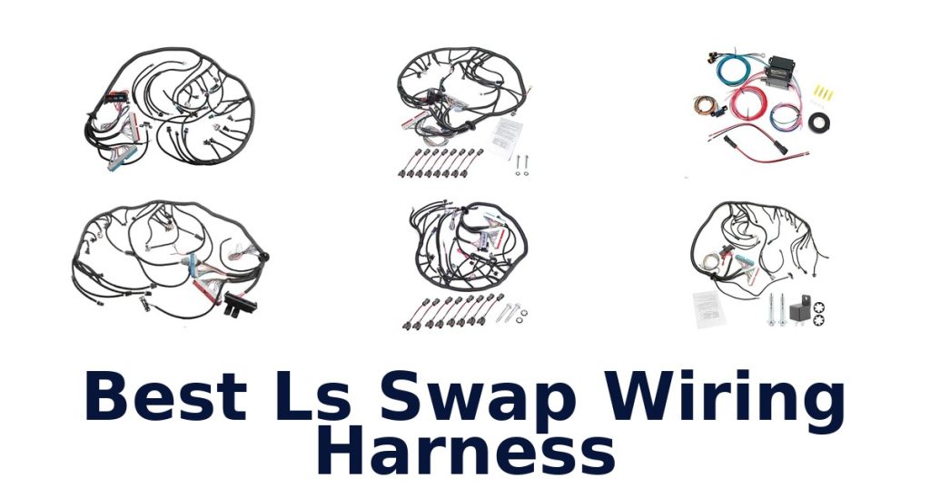 Best Ls Swap Wiring Harness