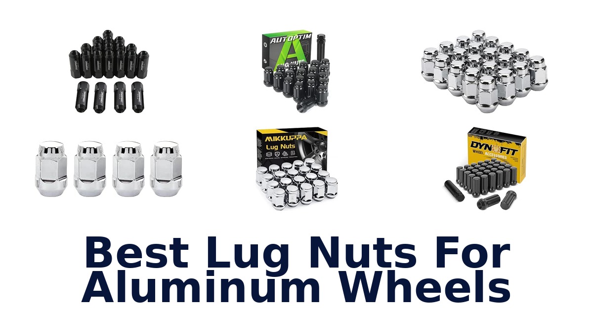 Best Lug Nuts For Aluminum Wheels