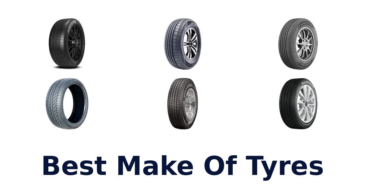 Best Make Of Tyres
