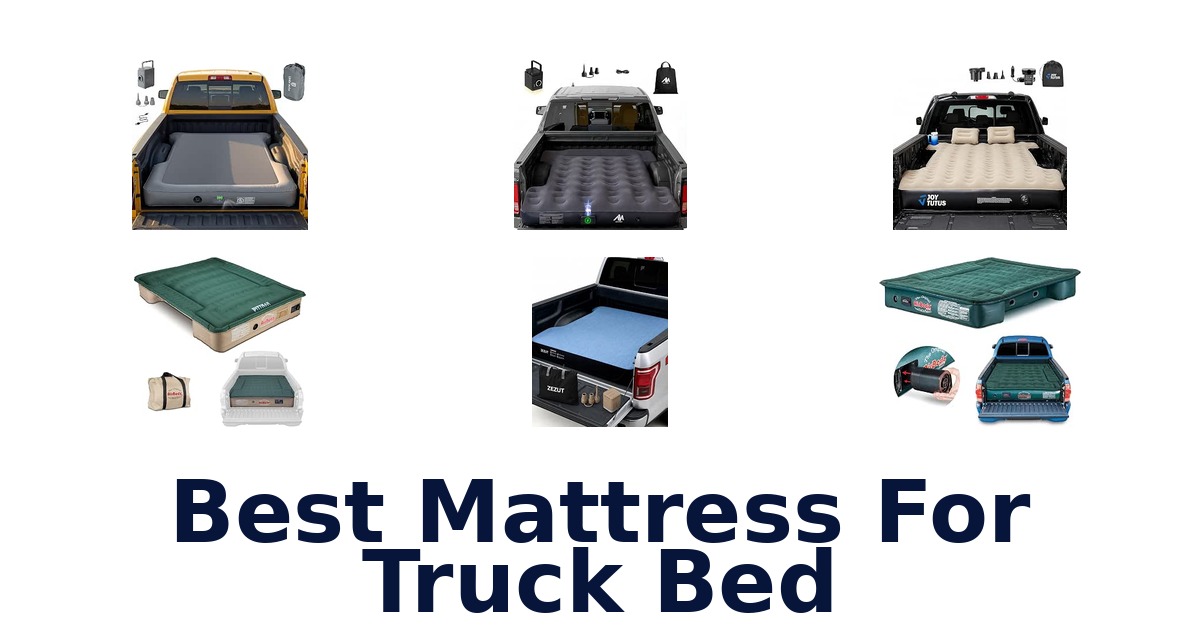 Best Mattress For Truck Bed