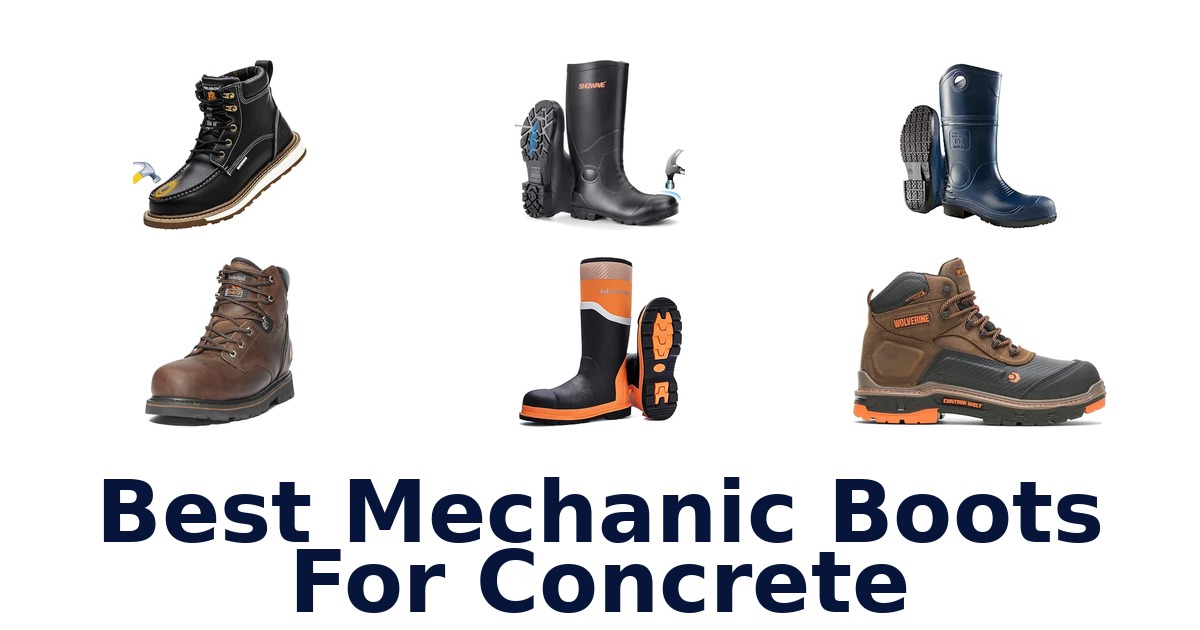 Best Mechanic Boots For Concrete