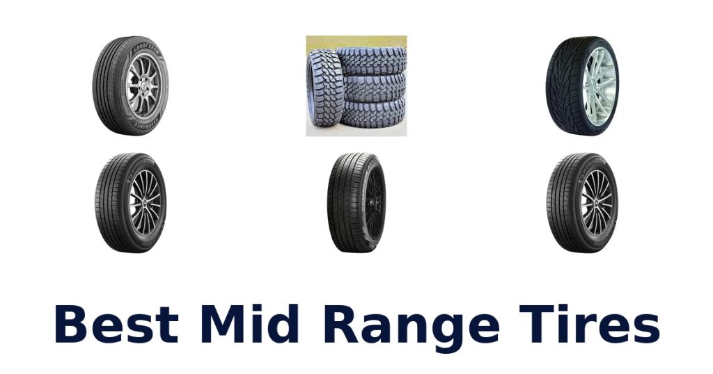 Best Mid Range Tires