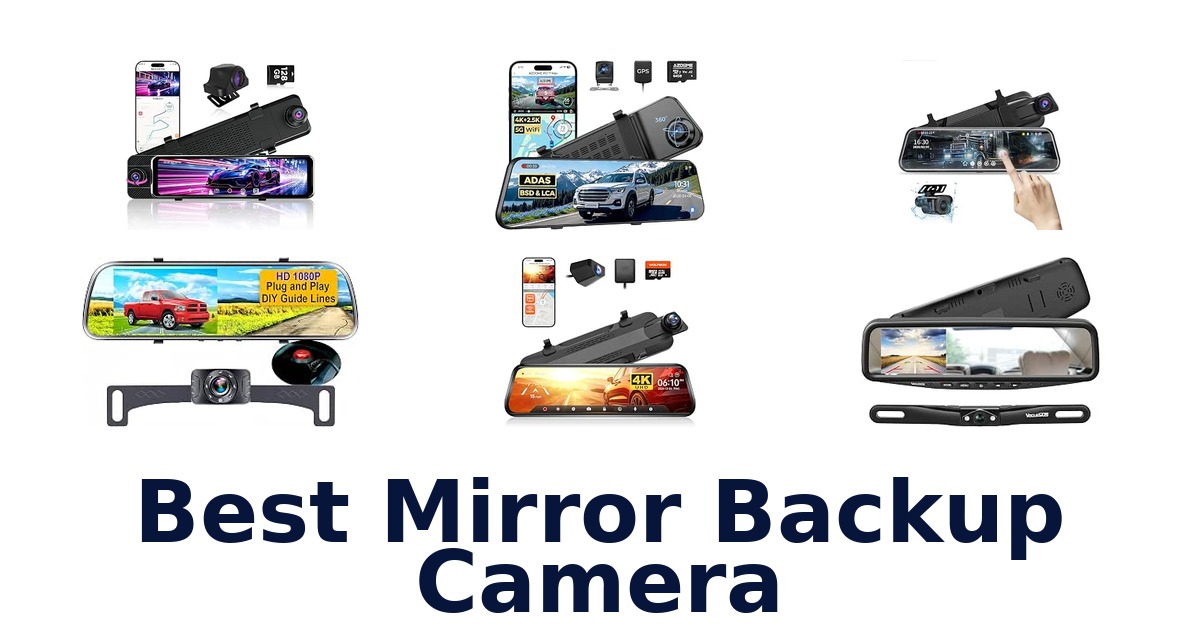 Best Mirror Backup Camera
