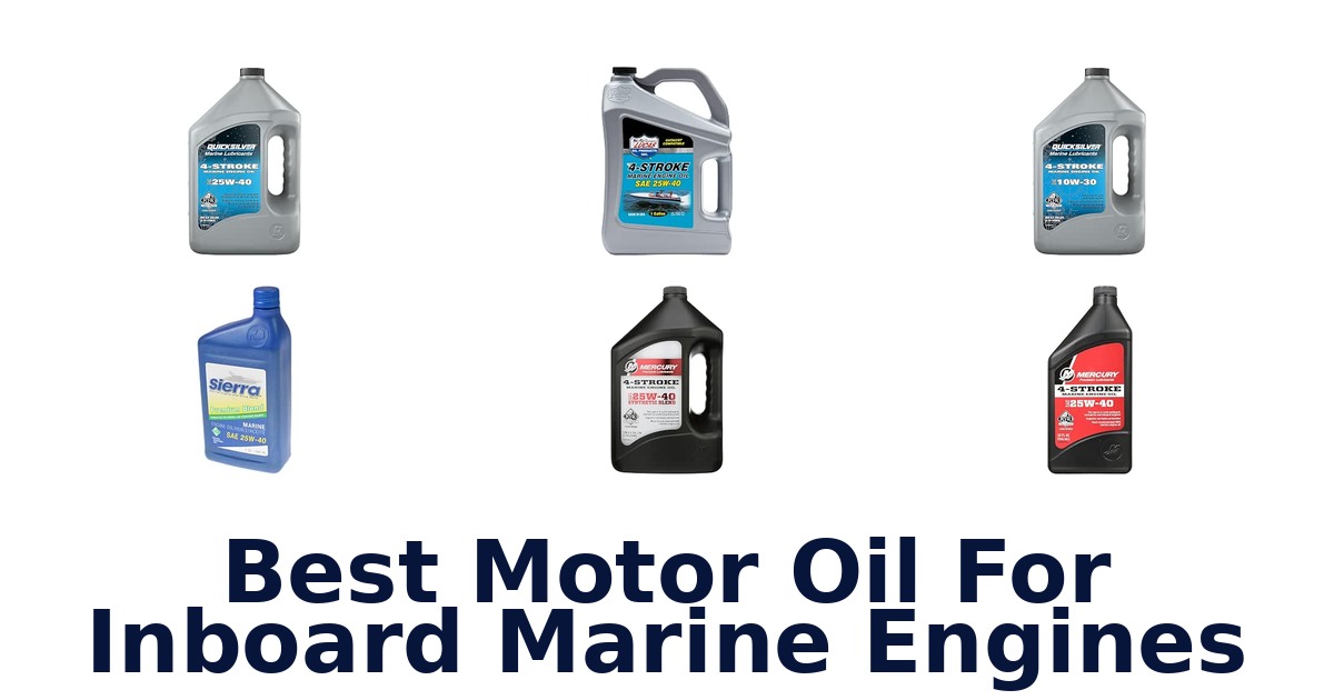 Best Motor Oil For Inboard Marine Engines
