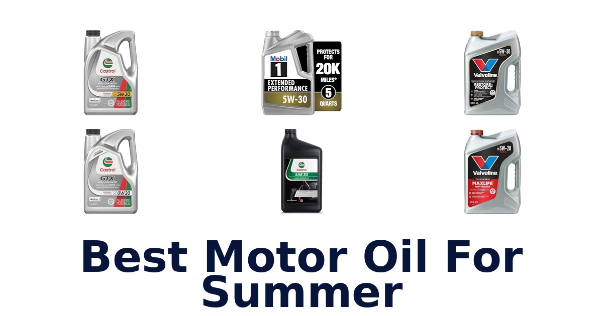 Best Motor Oil For Summer