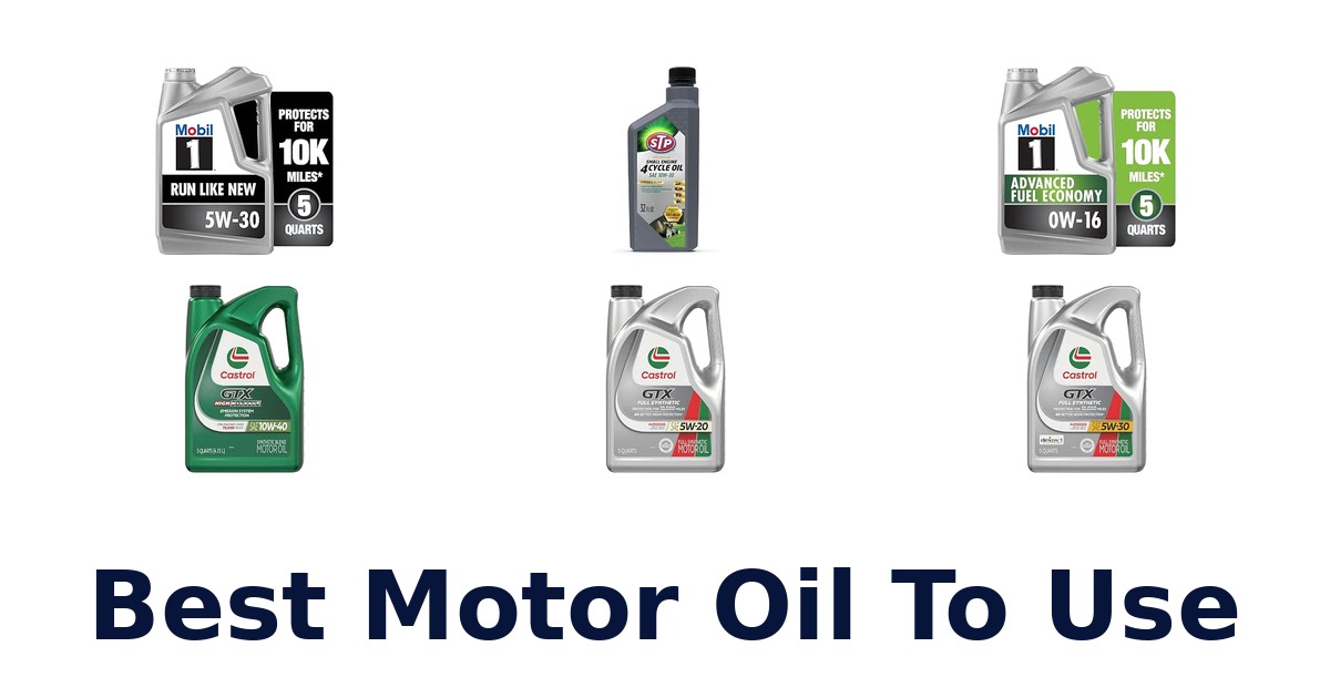 Best Motor Oil To Use