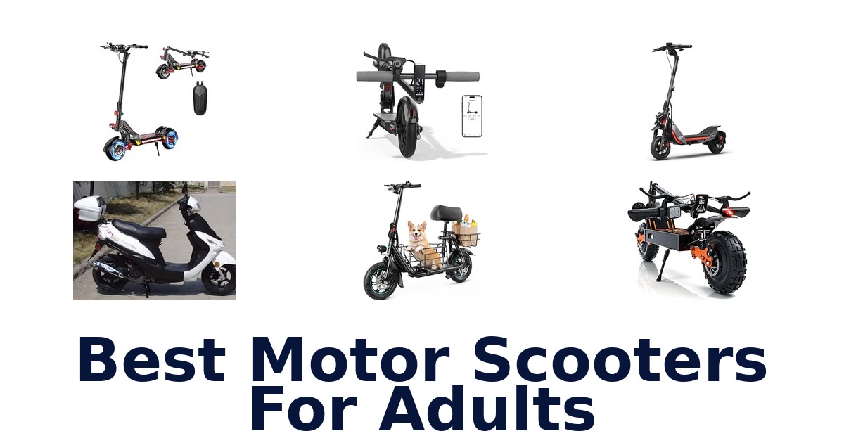 Best Motor Scooters For Adults