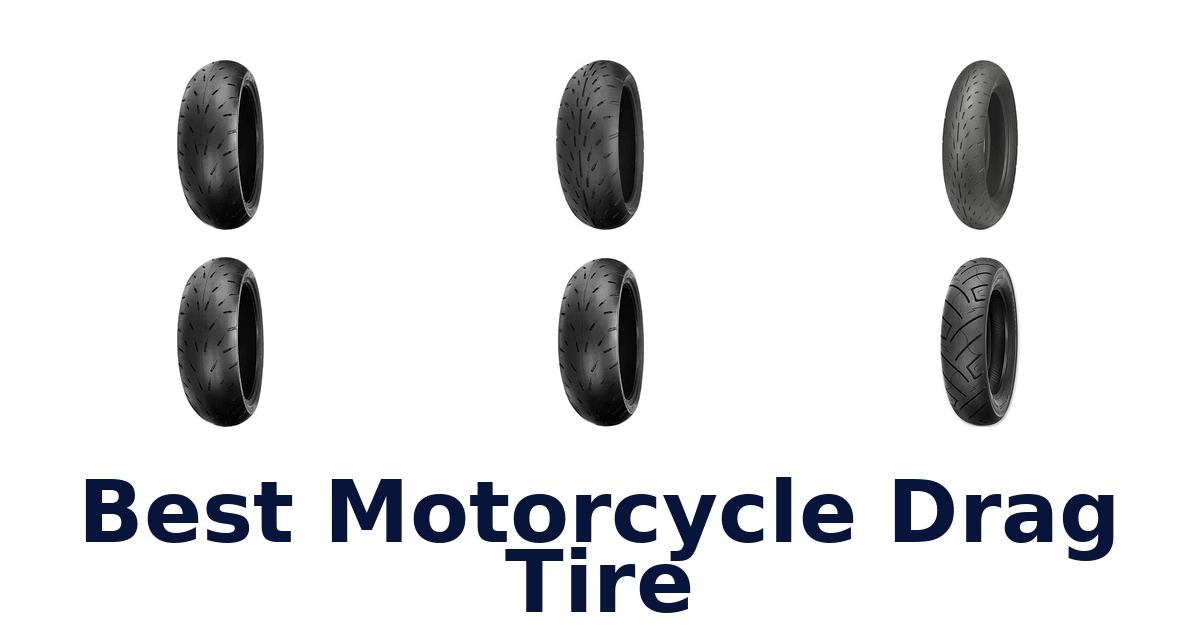 Best Motorcycle Drag Tire