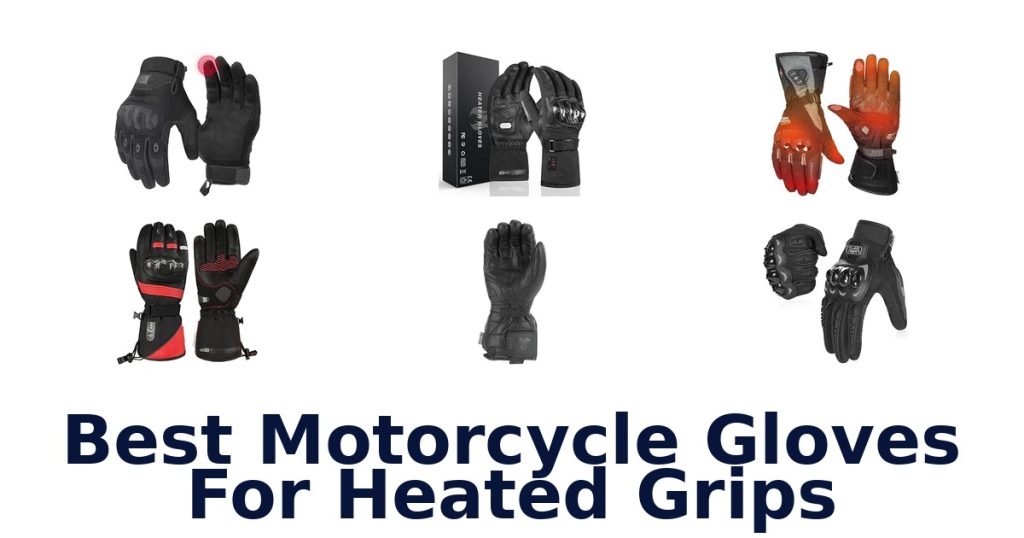 Best Motorcycle Gloves For Heated Grips
