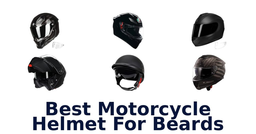 Best Motorcycle Helmet For Beards