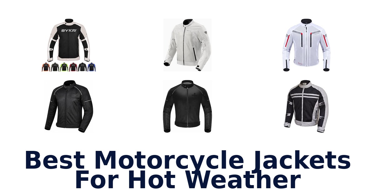 Best Motorcycle Jackets For Hot Weather