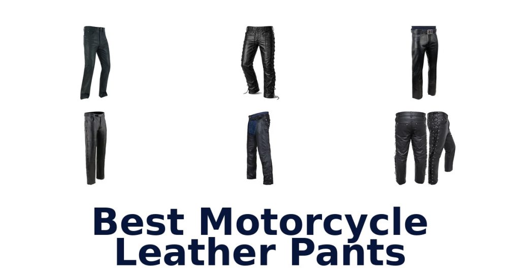 Best Motorcycle Leather Pants