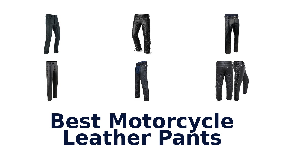 Best Motorcycle Leather Pants