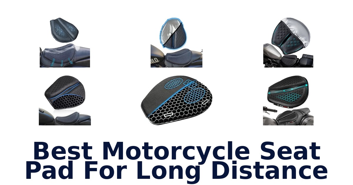 Best Motorcycle Seat Pad For Long Distance