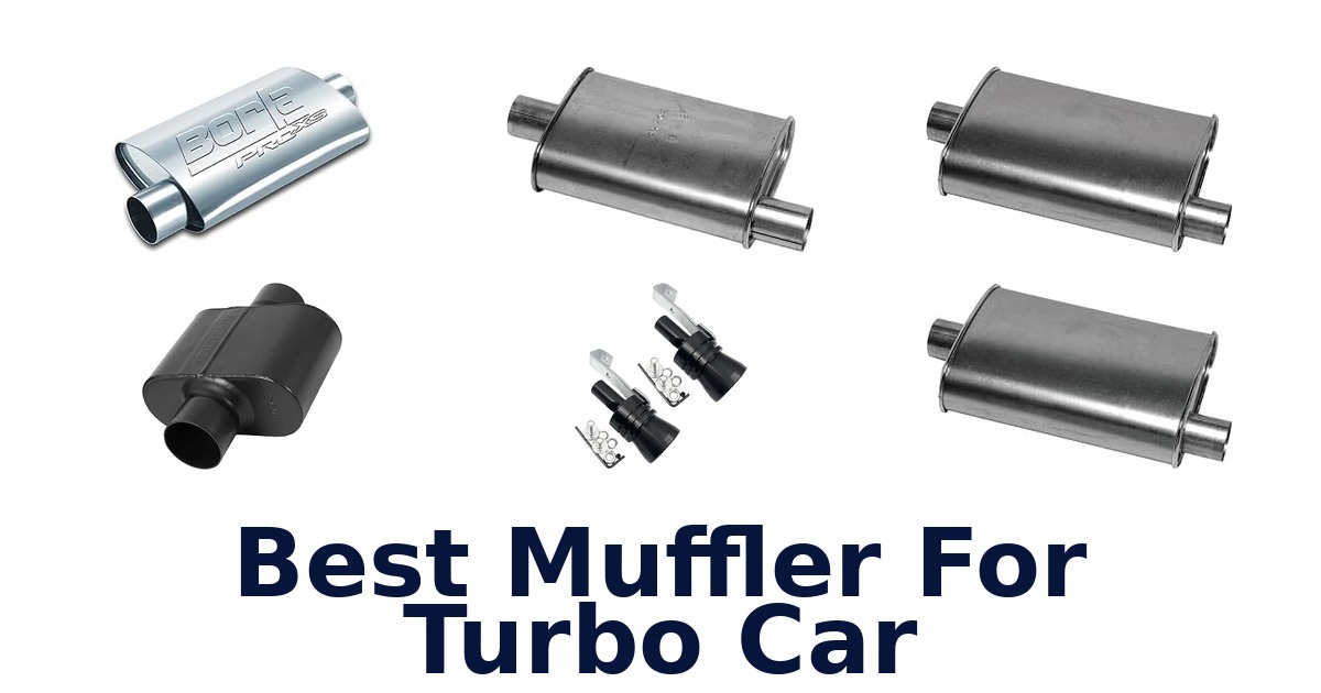 Best Muffler For Turbo Car