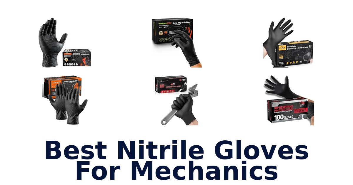 Best Nitrile Gloves For Mechanics