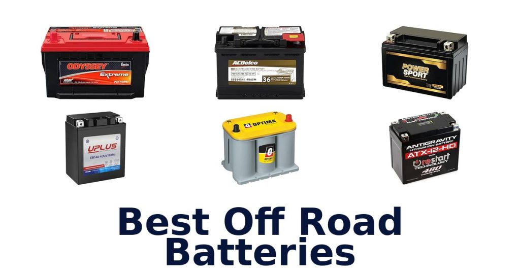 Best Off Road Batteries
