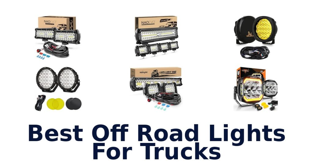 Best Off Road Lights For Trucks