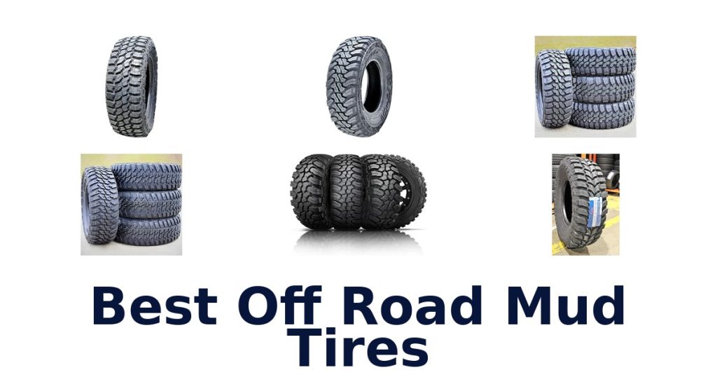 Best Off Road Mud Tires