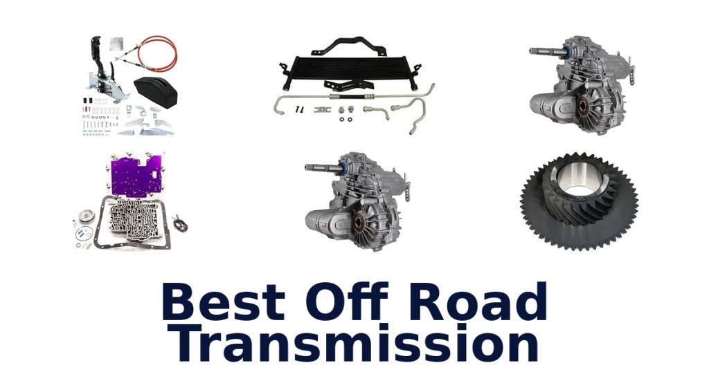 Best Off Road Transmission