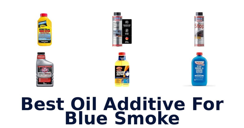 Best Oil Additive For Blue Smoke