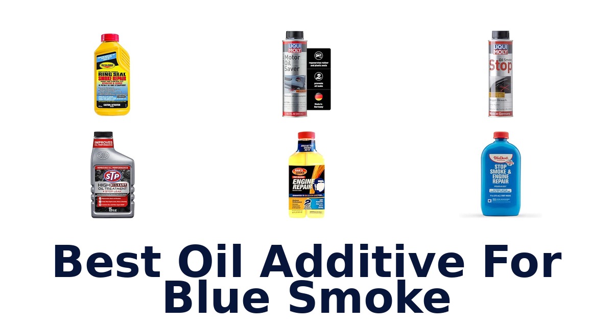 Best Oil Additive For Blue Smoke