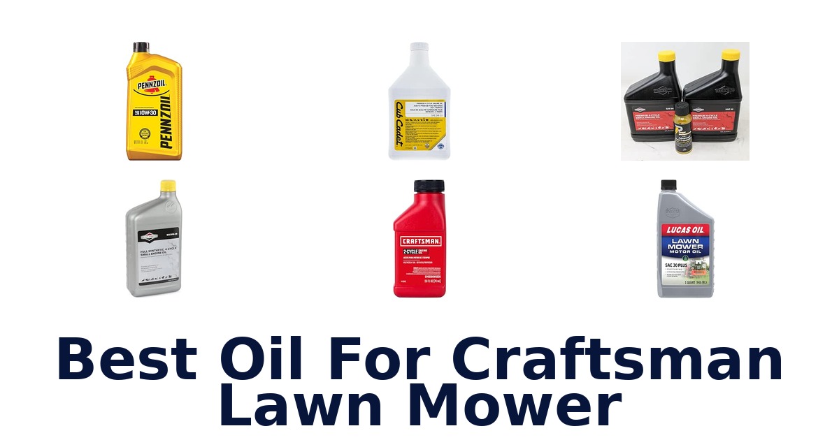Best Oil For Craftsman Lawn Mower