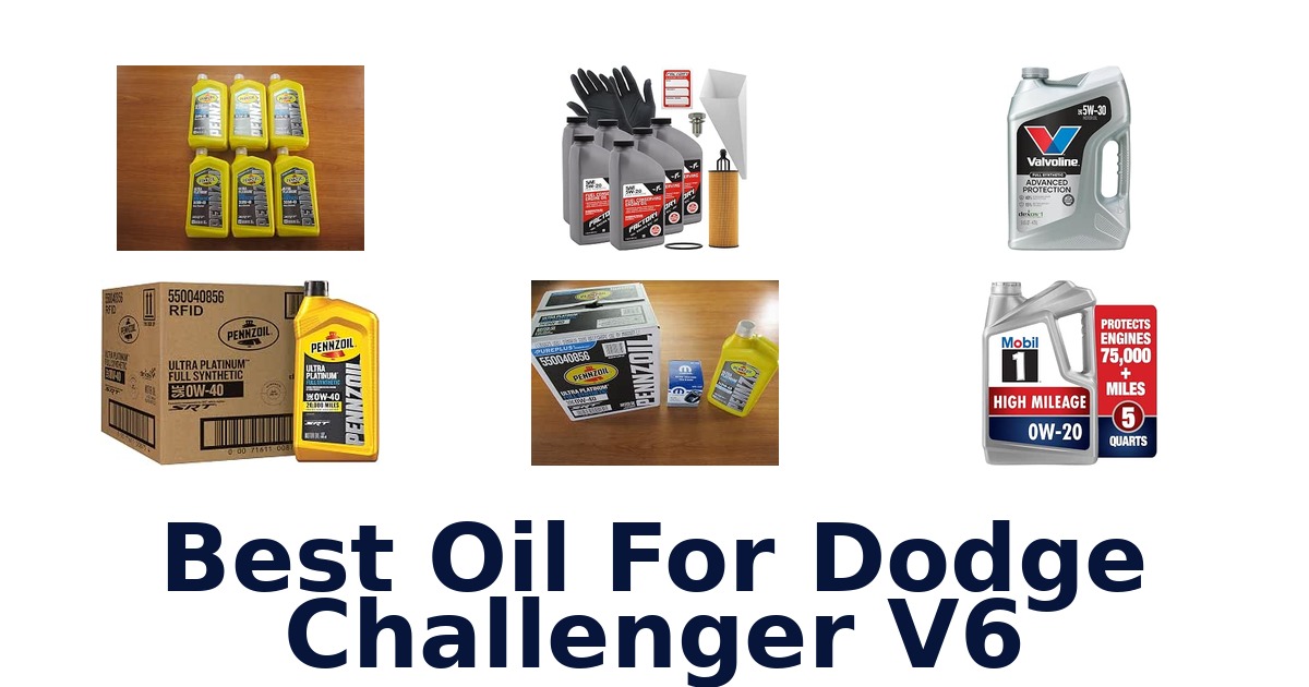 Best Oil For Dodge Challenger V6
