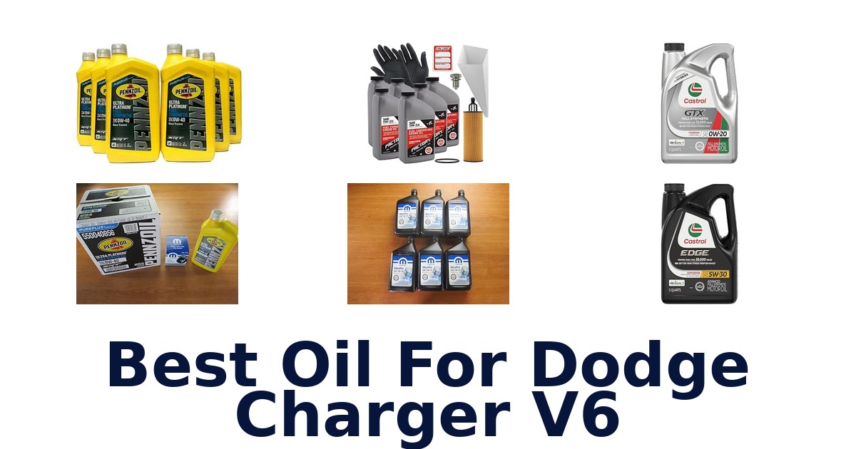 Best Oil For Dodge Charger V6