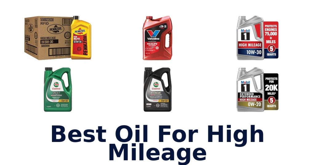 Best Oil For High Mileage