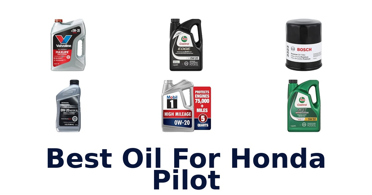 Best Oil For Honda Pilot