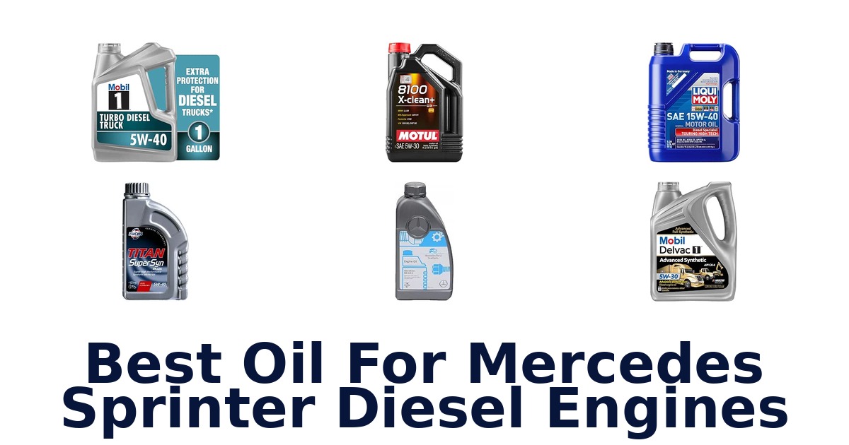 Best Oil For Mercedes Sprinter Diesel Engines