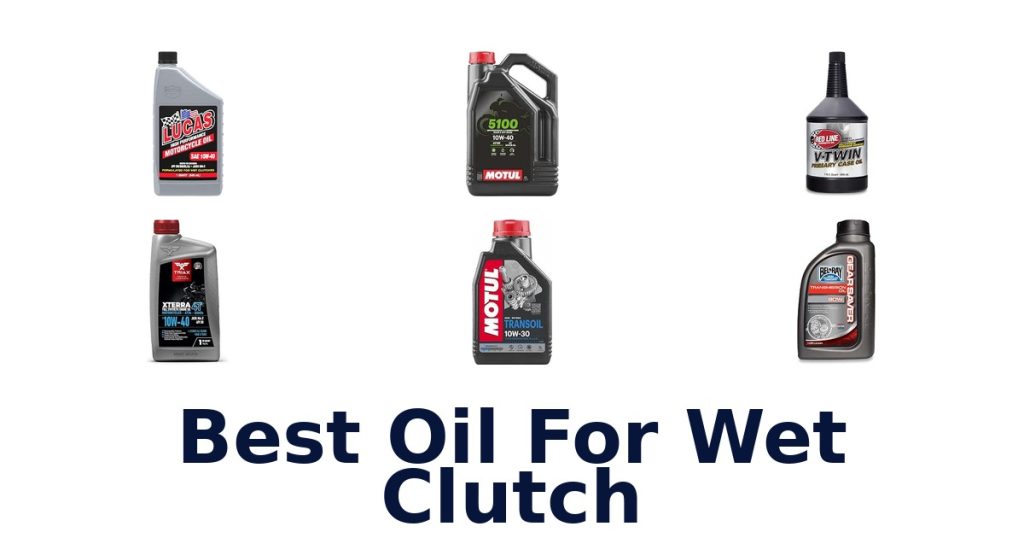 Best Oil For Wet Clutch