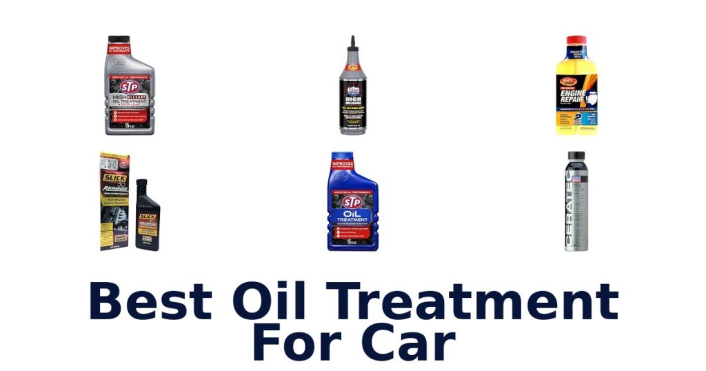 Best Oil Treatment For Car
